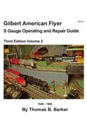 Gilbert American Flyer S Gauge Operating & Repair Guide: Volume 2