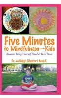 Five Minutes to Mindfulness-Kids