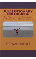 SUCCESSTIONARY for Children