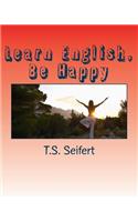 Learn English, Be Happy