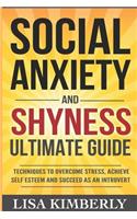 Social Anxiety and Shyness Ultimate Guide