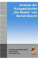 Analyse der Kurzgeschichte Die Bestie von Bertolt Brecht