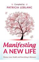 Manifesting A New Life