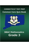 CONNECTICUT TEST PREP Common Core Quiz Book SBAC Mathematics Grade 3: Revision and Preparation for the Smarter Balanced Assessments(English)