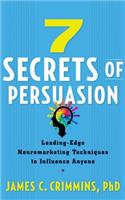 7 Secrets of Persuasion