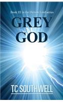 Grey God