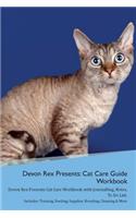 Devon Rex Presents: Cat Care Guide Workbook Devon Rex Presents Cat Care Workbook with Journalling, Notes, To Do List. Includes: Training, Feeding, Supplies, Breeding, C