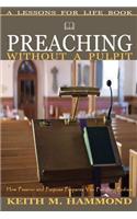 Preaching Without A Pulpit