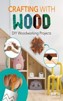 Crafting with Wood