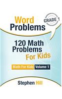 Word Problems: 120 Math Problems For Kids: Math Workbook Grade 1