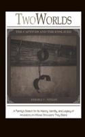Two Worlds: The Captives and the Enslaved