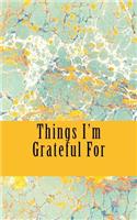 Things I'm Grateful For