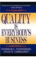 Quality is Everybody's Business