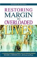 Restoring Margin to Overloaded Lives