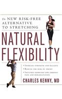 Natural Flexibility: The New Risk-Free Alternative to Stretching: The New Risk-Free Alternative to Stretching