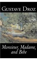 Monsieur, Madame and Bebe by Gustave Droz, Fiction, Classics, Literary, Short Stories