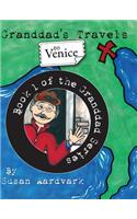 Granddad's Travels to Venice [book 1 of the Granddad Series]