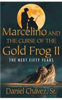 Marcelino and the Curse of the Gold Frog II