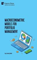 Macroeconometric Models for Portfolio Management: (Economics)