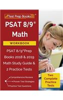 PSAT 8/9 Math Workbook: PSAT 8/9 Prep Books 2018 & 2019 Math Study Guide & 2 Practice Tests