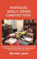 NOSTALGIC ANGLO-INDIAN COMFORT FOOD