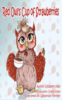 Red Owl's Cup of Strawberries