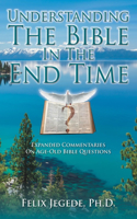 Understanding the Bible in the End Time