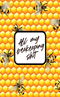 All My Beekeeping Shit