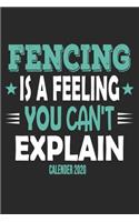 Fencing Is A Feeling You Can't Explain Calender 2020