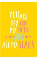 You Are My Sun My Moon And All My Stars