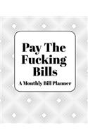 Pay The Fucking Bills