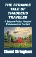 The Strange Tale of Thaddeus Traveler