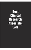 Best Clinical Research Associate. Ever.