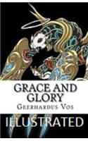 Grace and Glory Illustrated