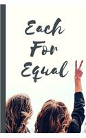 Each For Equal