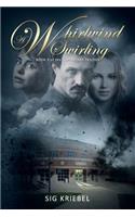 A Whirlwind Swirling