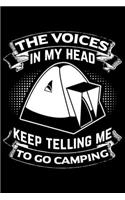 The Voices in My Head Keep Telling Me To Go Camping