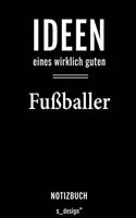 Notizbuch für Fußballer: Originelle Geschenk-Idee [120 Seiten liniertes blanko Papier]