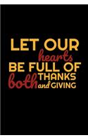 Let Our Hearts Be Full Of Both Thanks And Giving