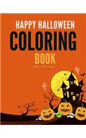 Happy Halloween Coloring Book: Drawing Pages for the special time with horror ghost in variety character, creativity, mind relaxation.