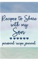 Recipes to Share With My Son