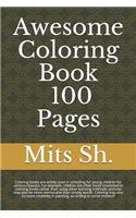 Awesome Coloring Book - 100 Pages