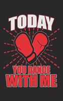 Today You Dance With Me