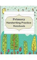 Primary Handwriting Practice Notebook: Handwriting Notebook With Dotted Lines, Dotted Mid-Line Notebook, Handwriting Printing Book, Blank Writing Book for Kindergarten, Preschool to K3 St(11 Writing Exercise)
