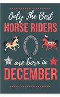 Only The Best Horse Riders Are Born in December