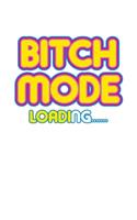 Bitch Mode Loading: 100 Line Pages For Bitching
