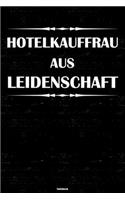 Hotelkauffrau aus Leidenschaft Notizbuch