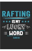 Rafting Is My Lucky Word Calender 2020