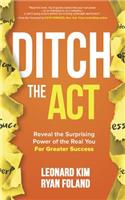 Ditch the ACT