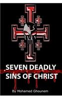 Seven Deadly Sins of Christ